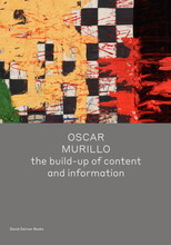 Oscar Murillo: the build up of content and information /anglais