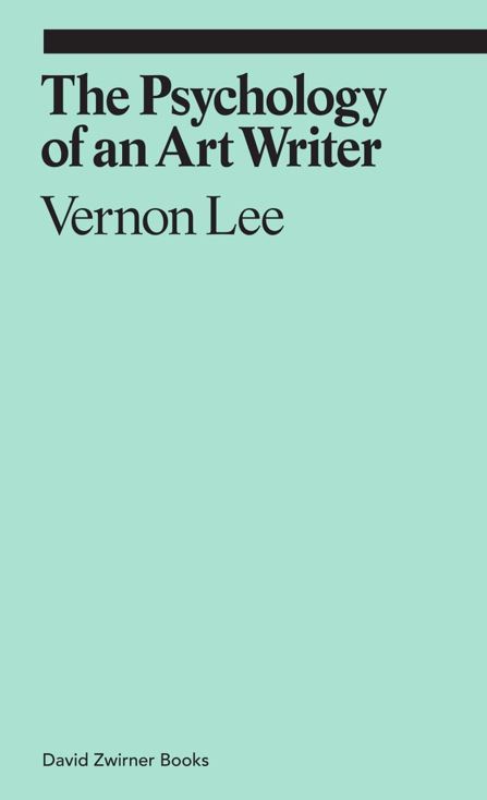 Vernon Lee The Psychology of an Art Writer /anglais