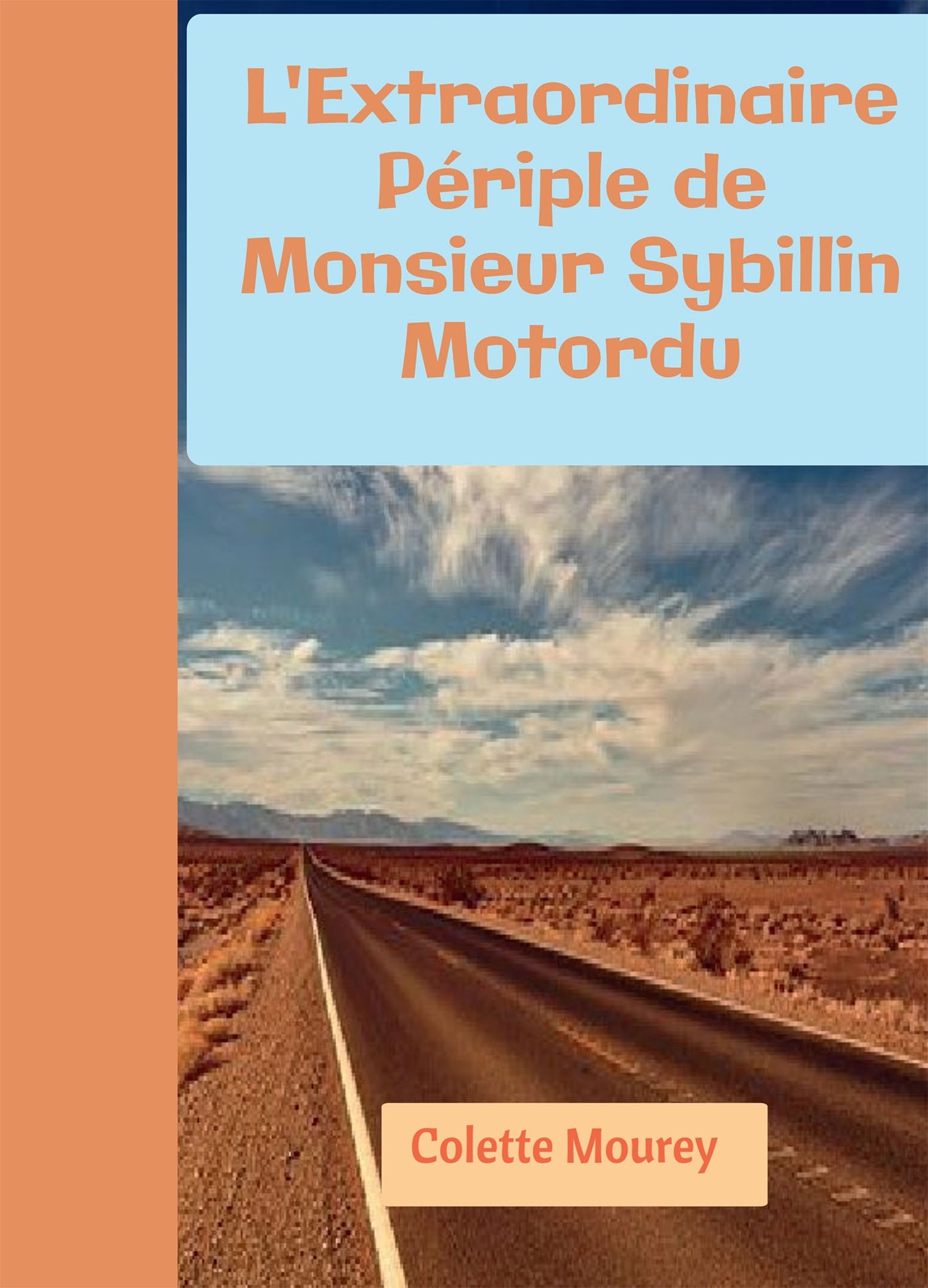 L'Extraordinaire Périple de Monsieur Sybillin Motordu