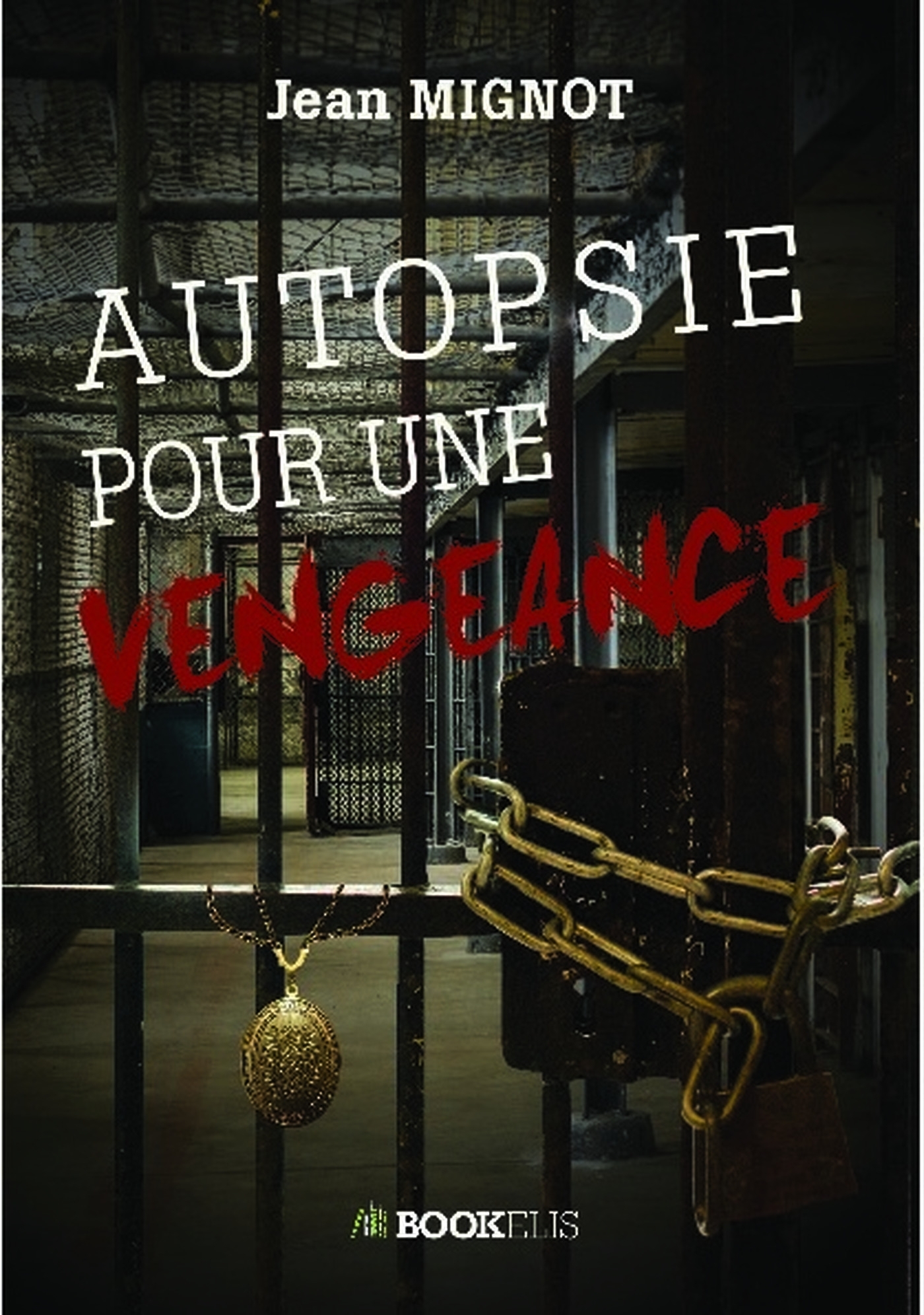 AUTOPSIE POUR UNE VENGEANCE