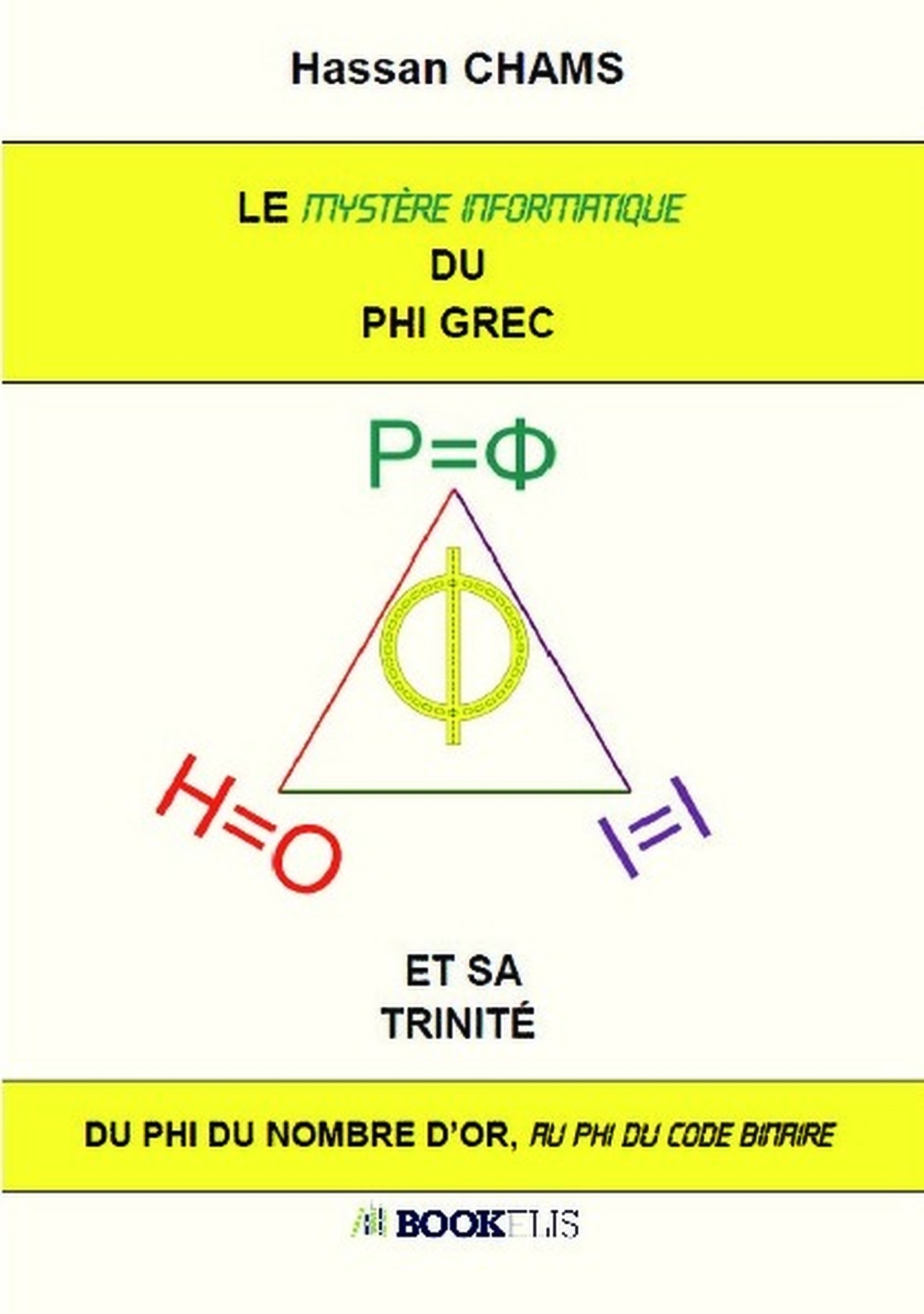 LE MYSTÈRE INFORMATIQUE DU PHI GREC ET SA TRINITÉ