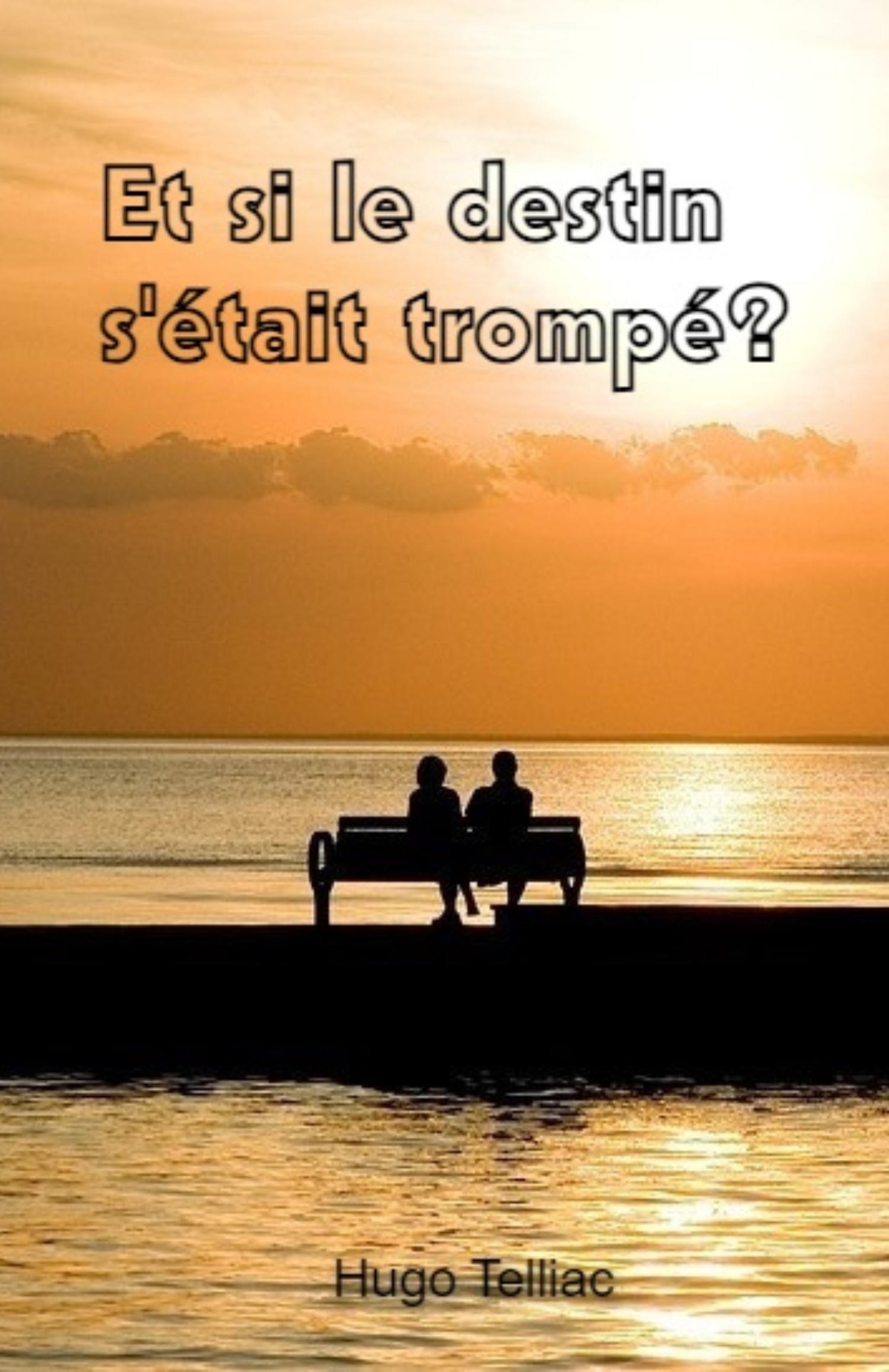 Et si le destin s'était trompé ?