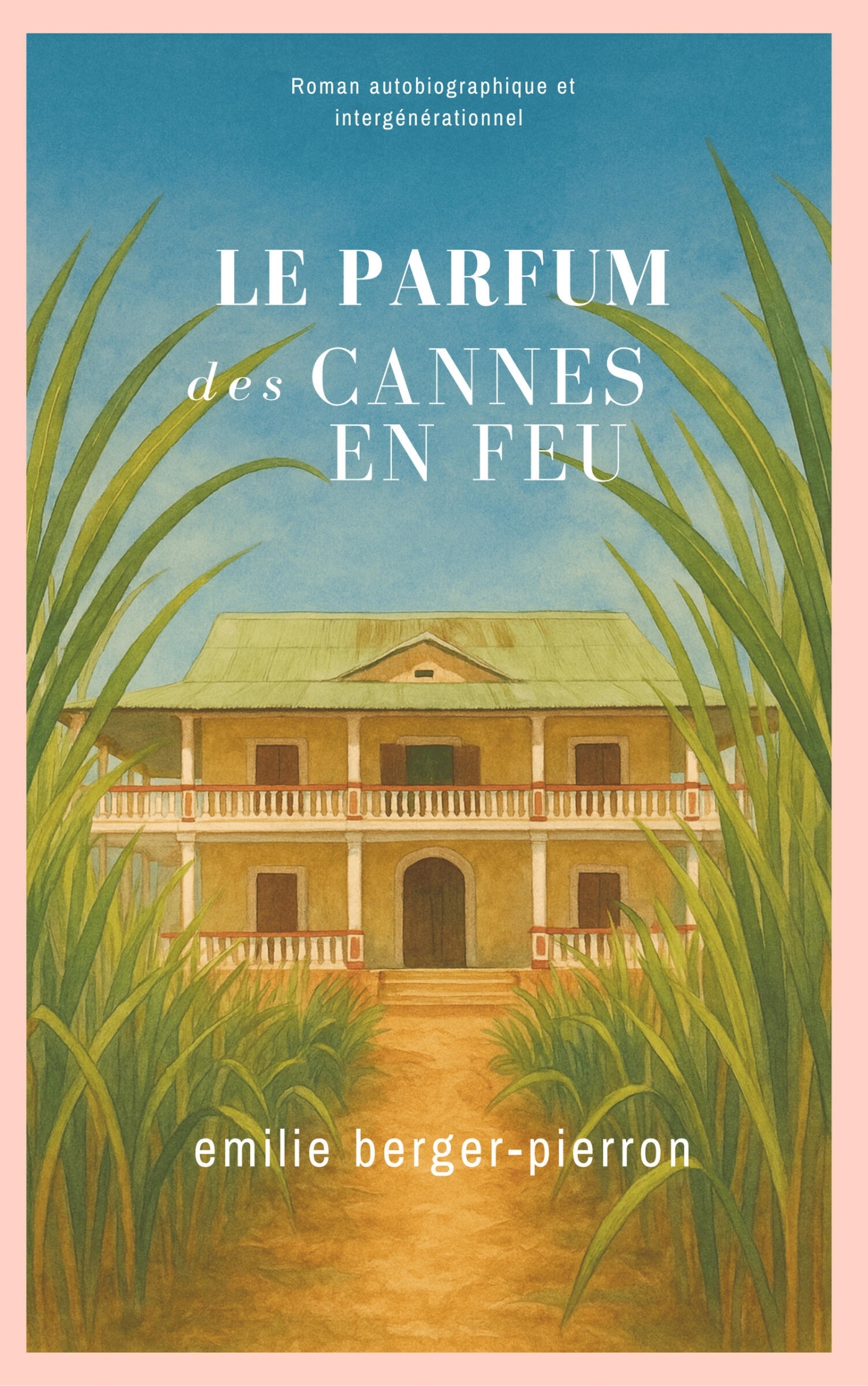 Le Parfum des cannes en feu