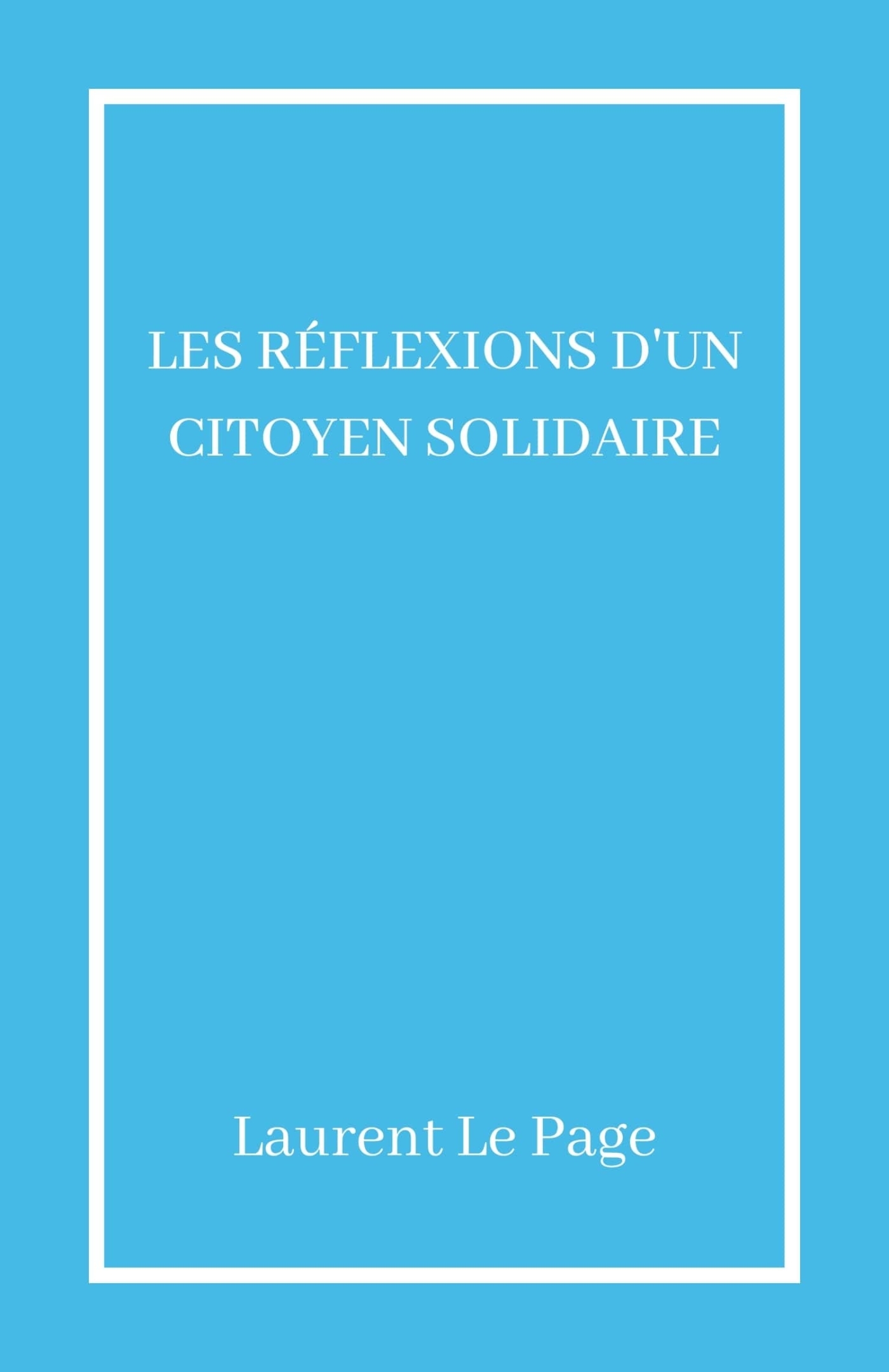 Les Réflexions d'un citoyen solidaire