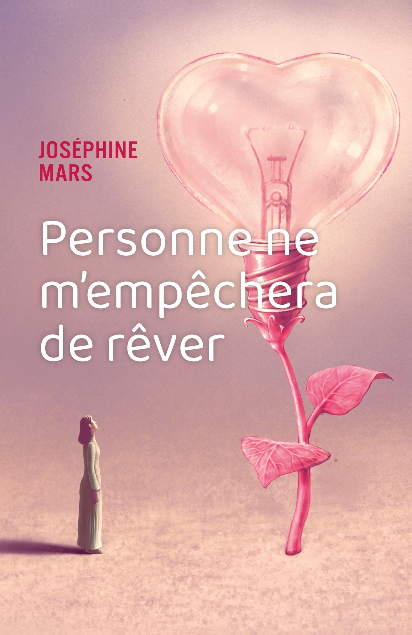 Personne ne m'empêchera de rêver