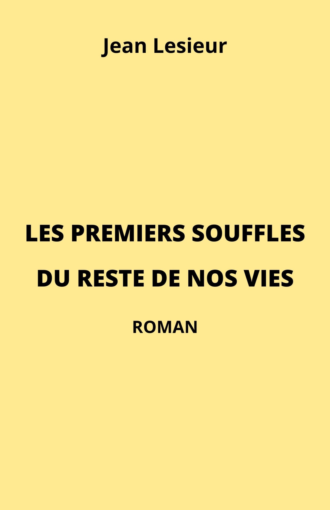 Les Premiers Souffles du reste de nos vies