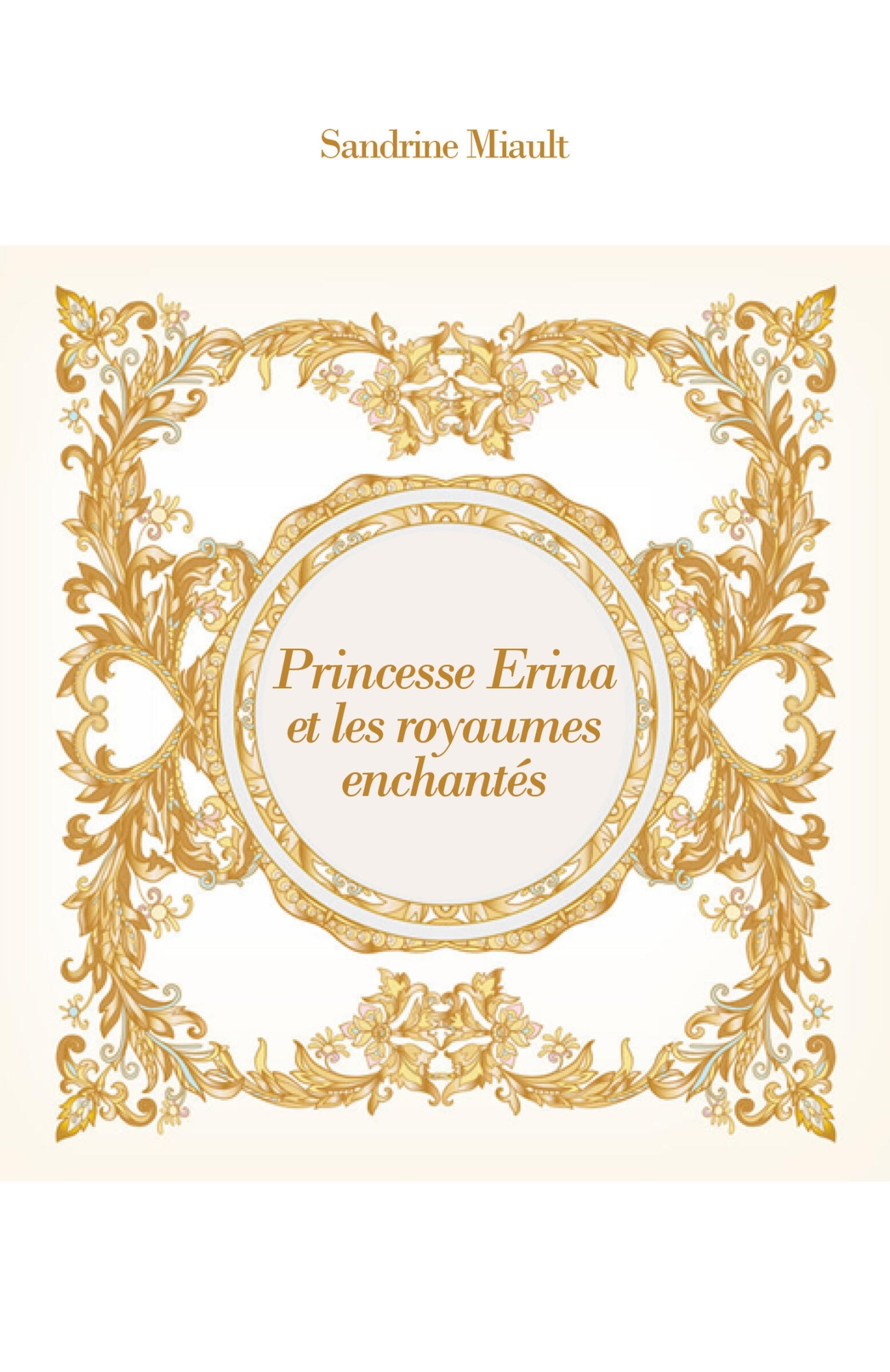 Princesse Erina et les royaumes enchantés
