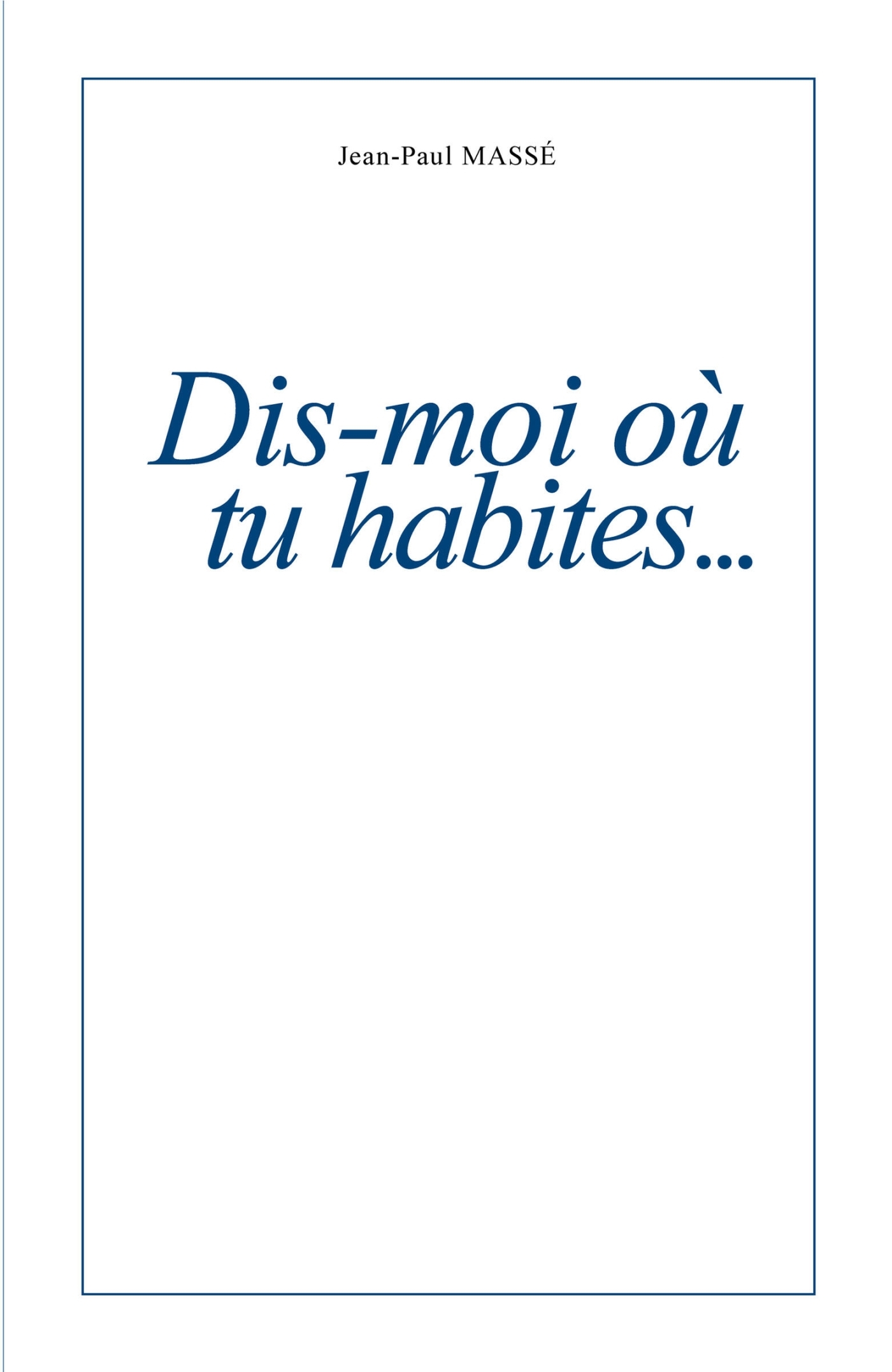 Dis-moi où tu habites...