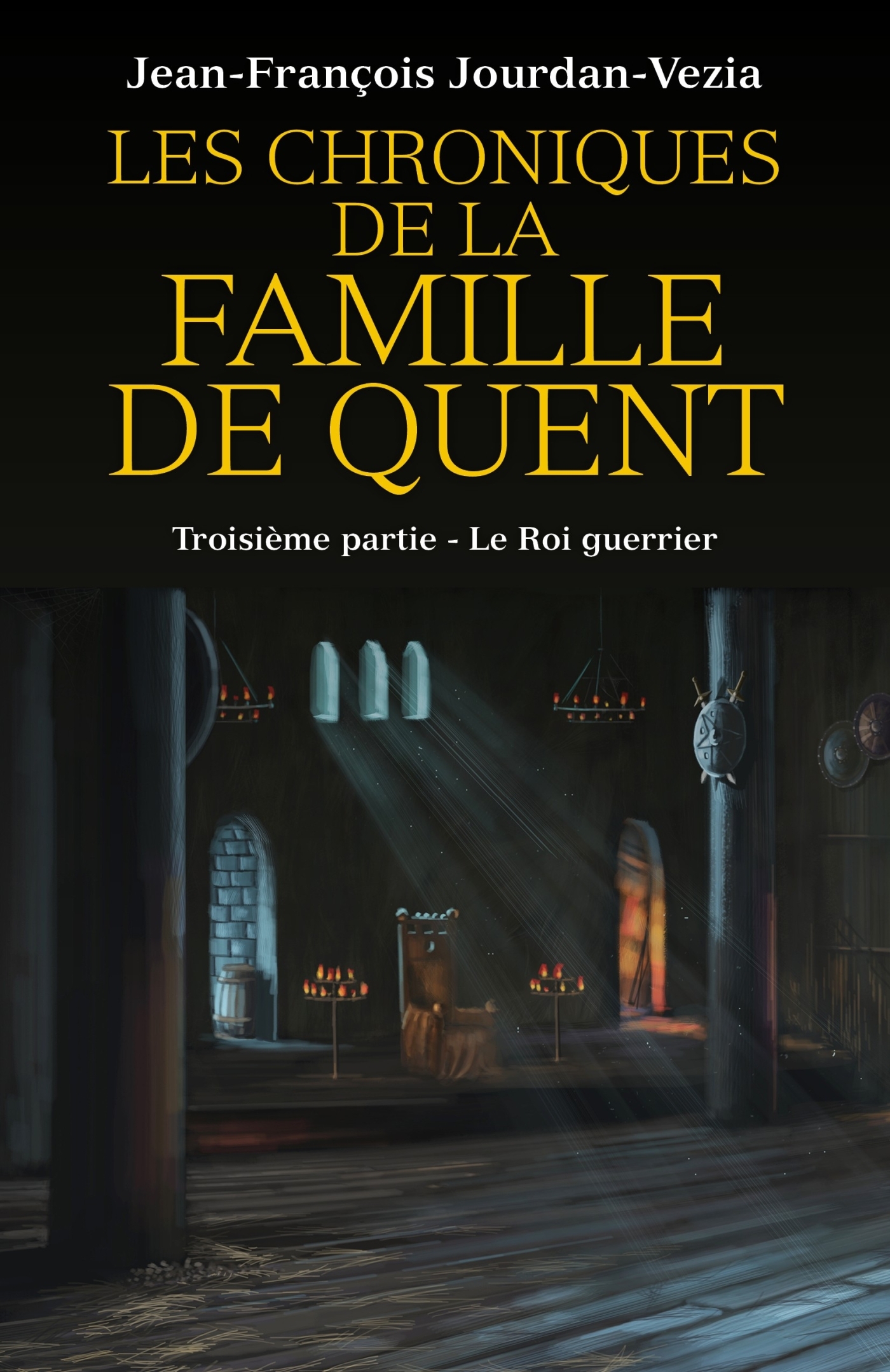 Les Chroniques de la famille De Quent - Troisième partie