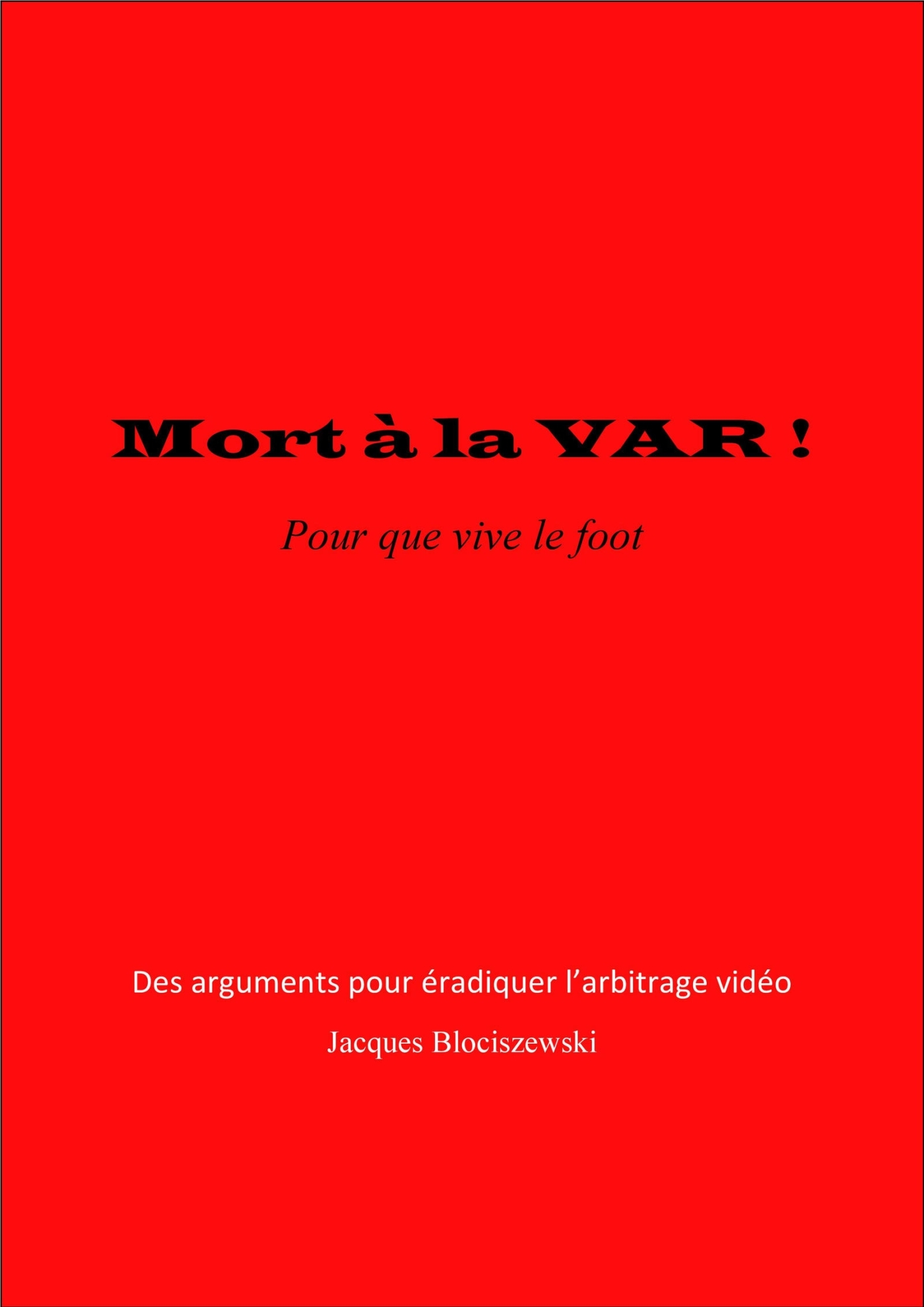 Mort à la VAR !