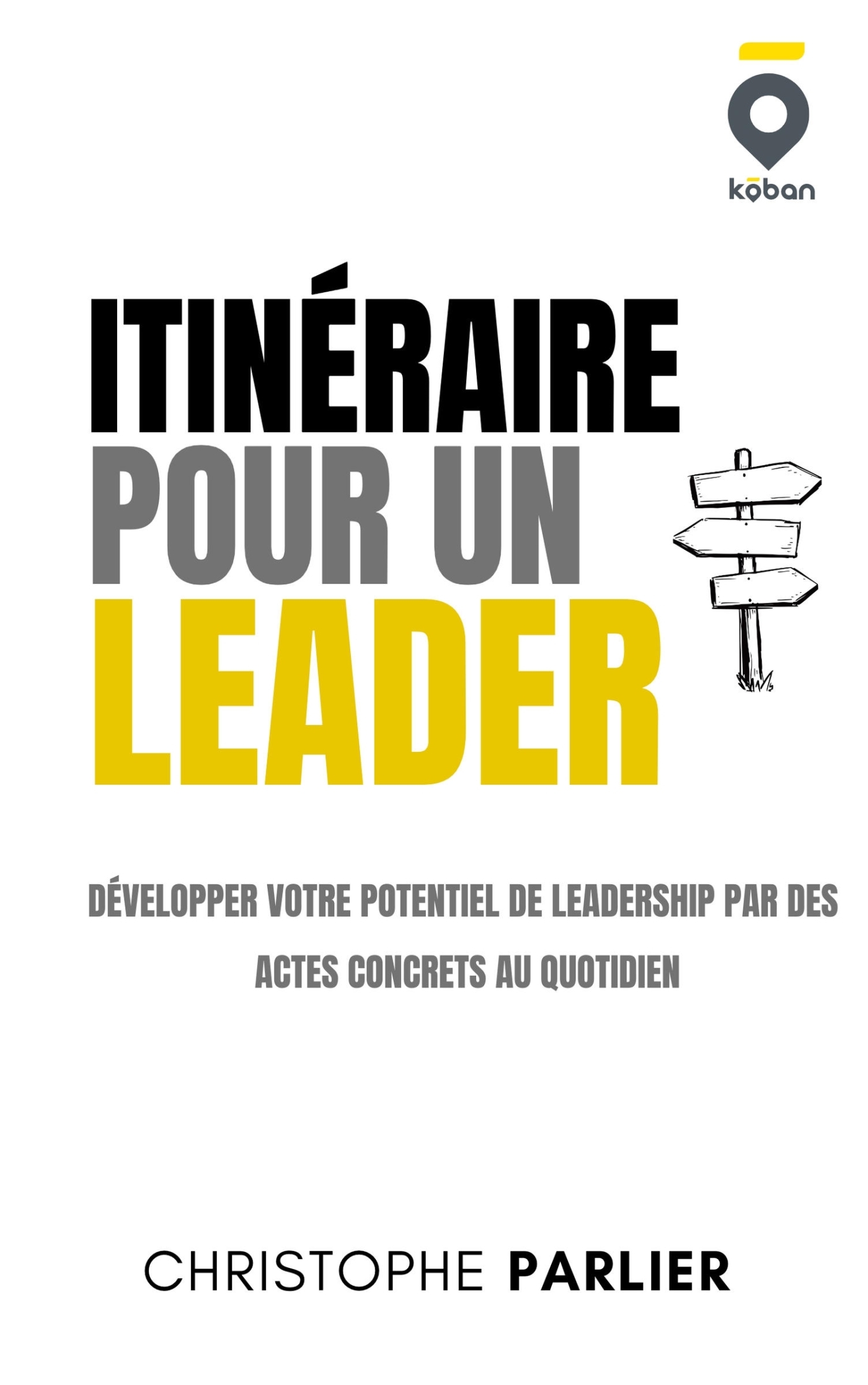 Itinéraire pour un leader