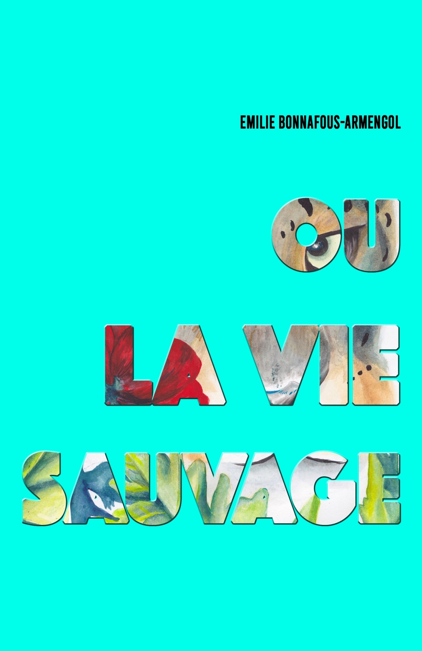 Ou la vie sauvage