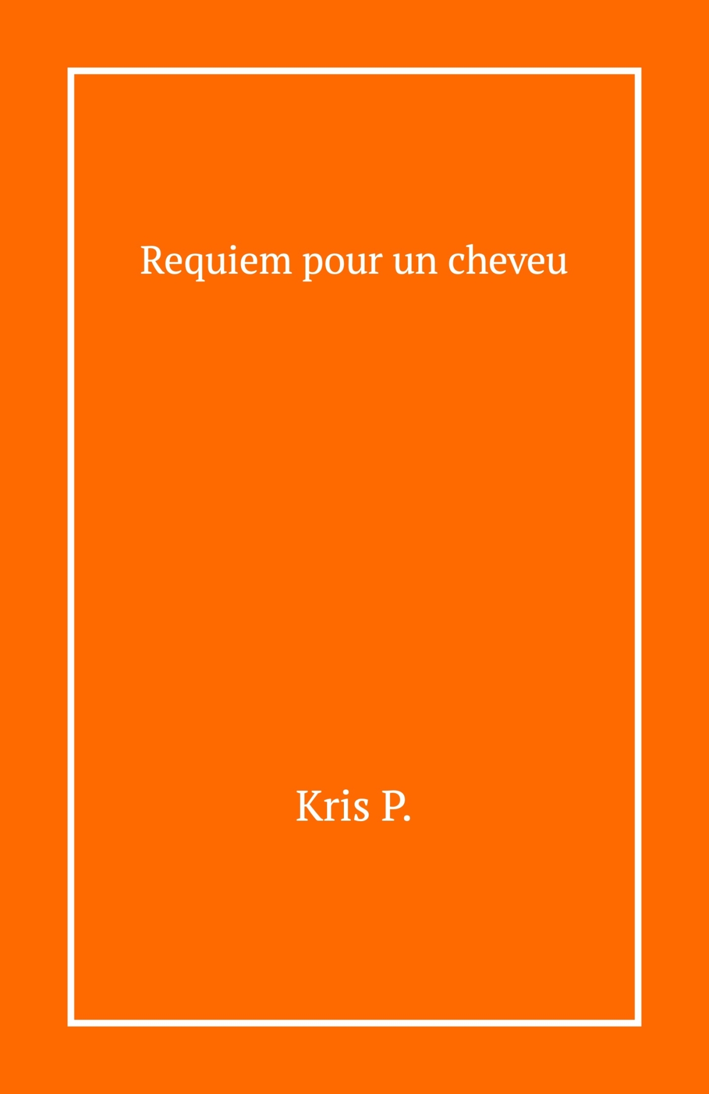 Requiem pour un cheveu