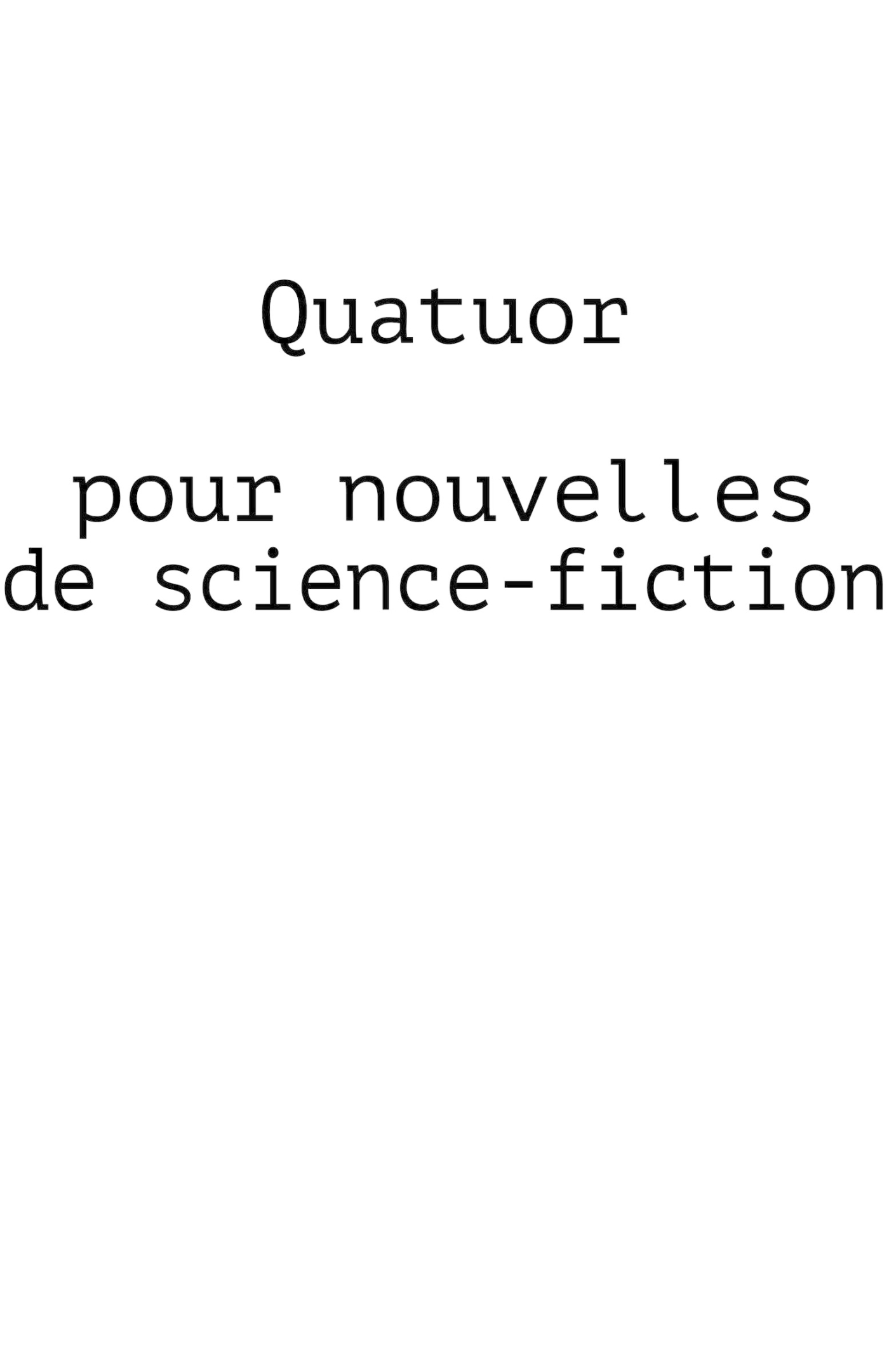 Quatuor pour nouvelles de science-fiction