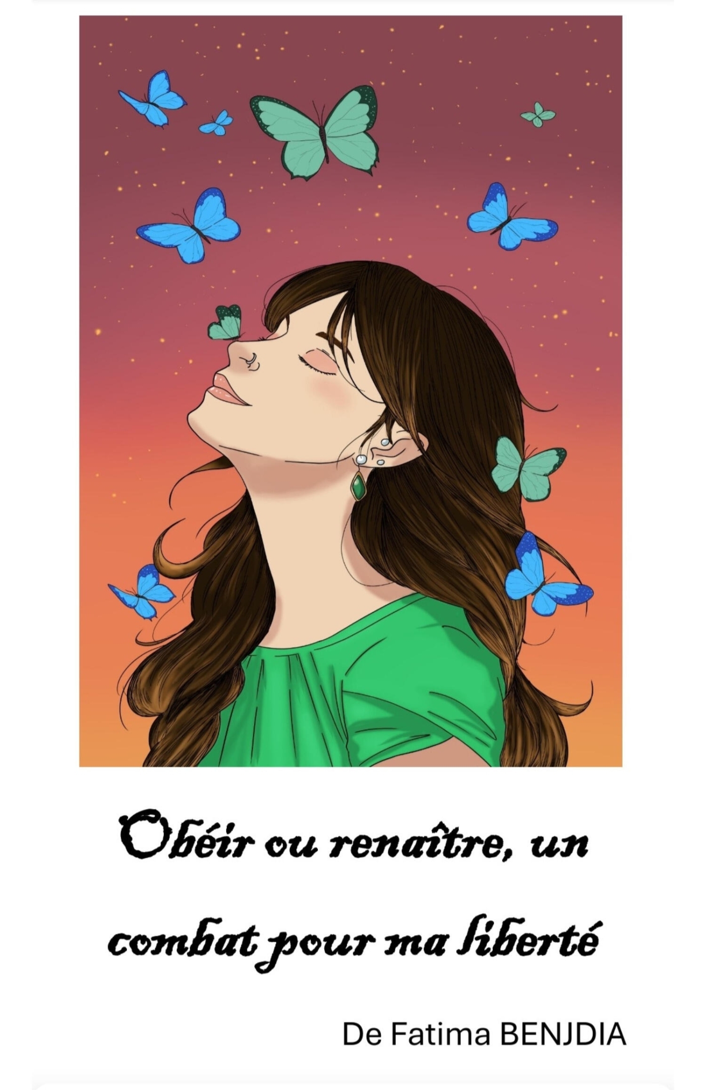 Obéir ou renaître, un combat pour ma liberté