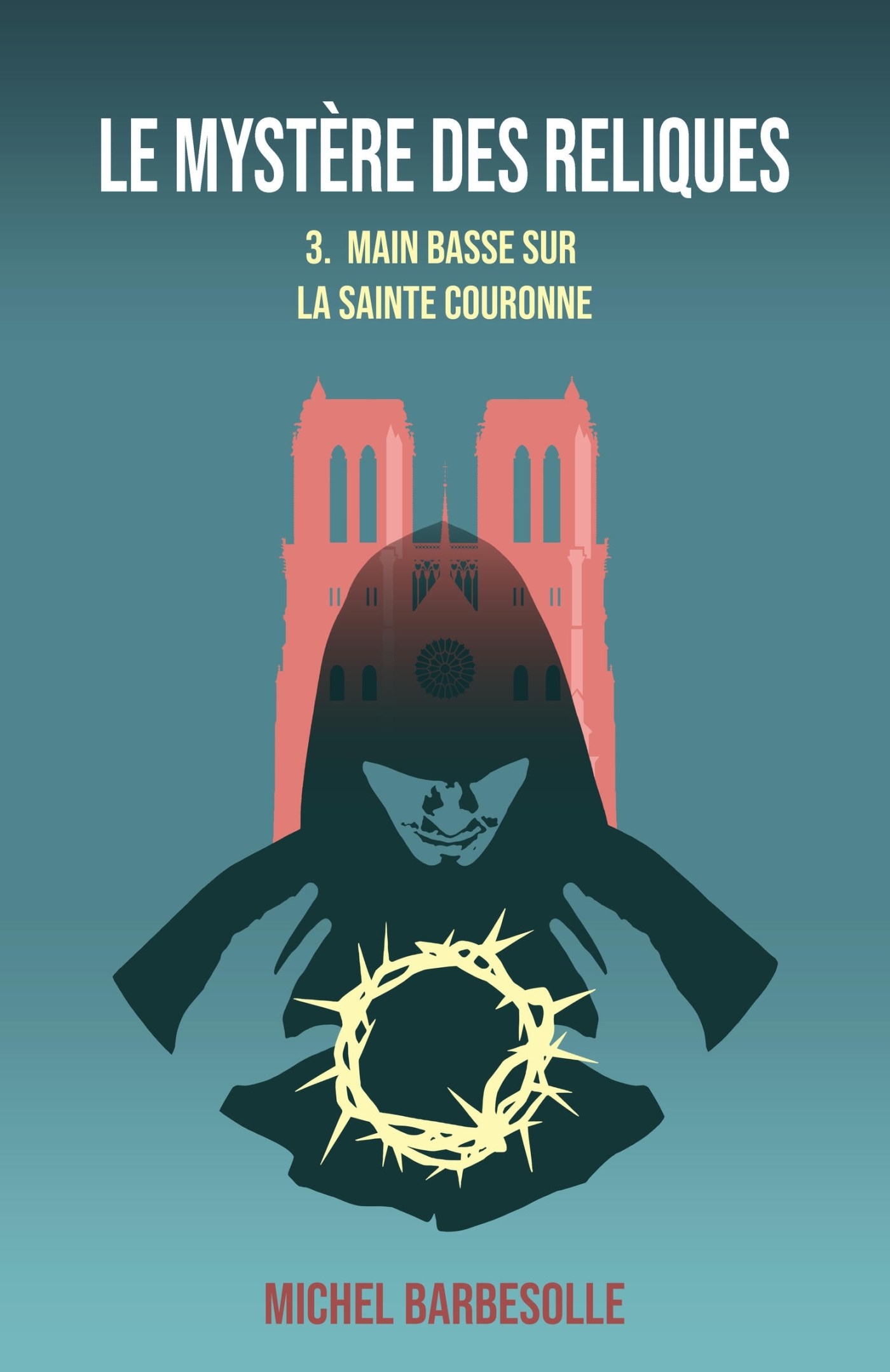 Le Mystère des reliques, tome 3