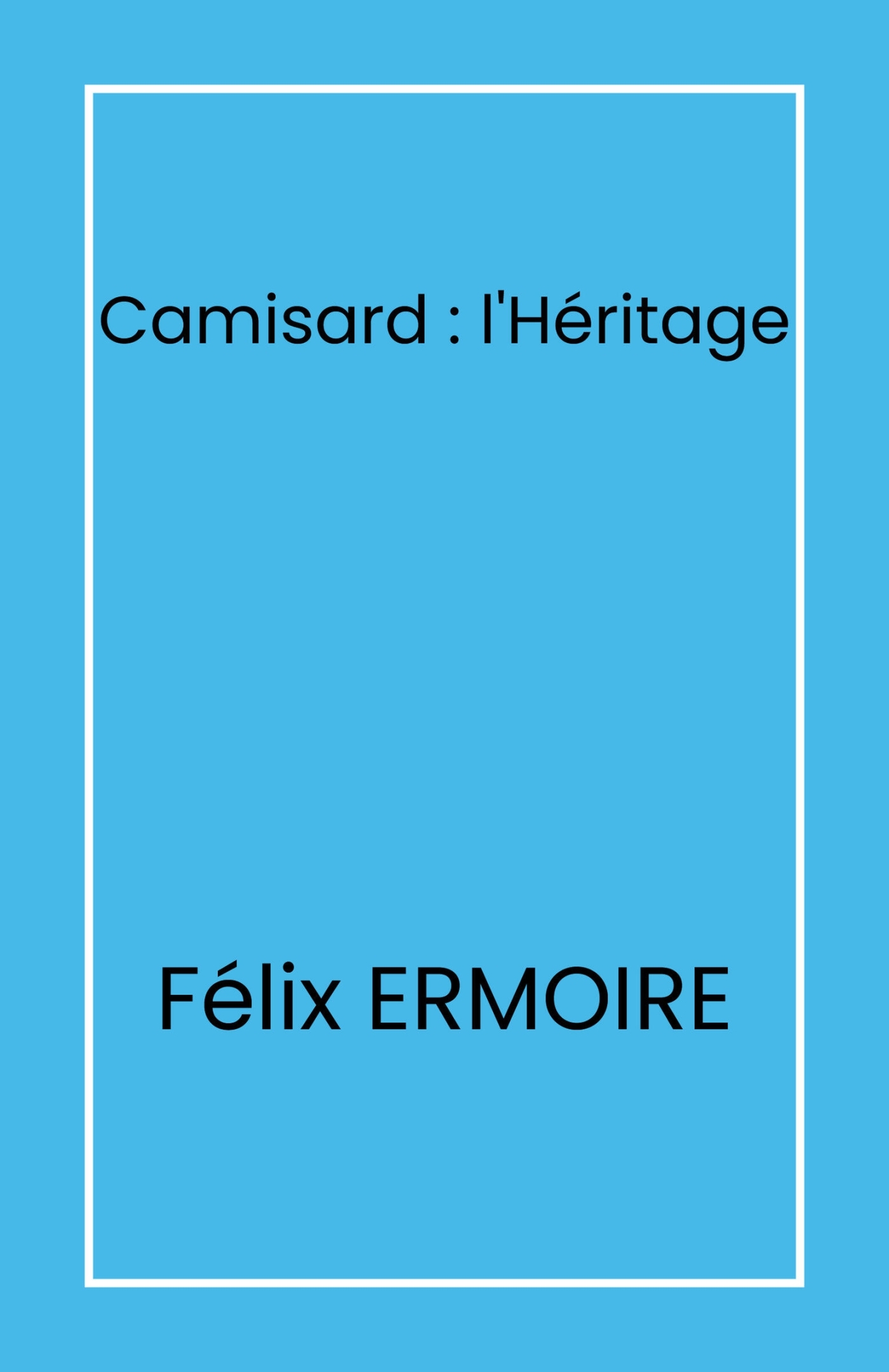 Camisard : l'Héritage