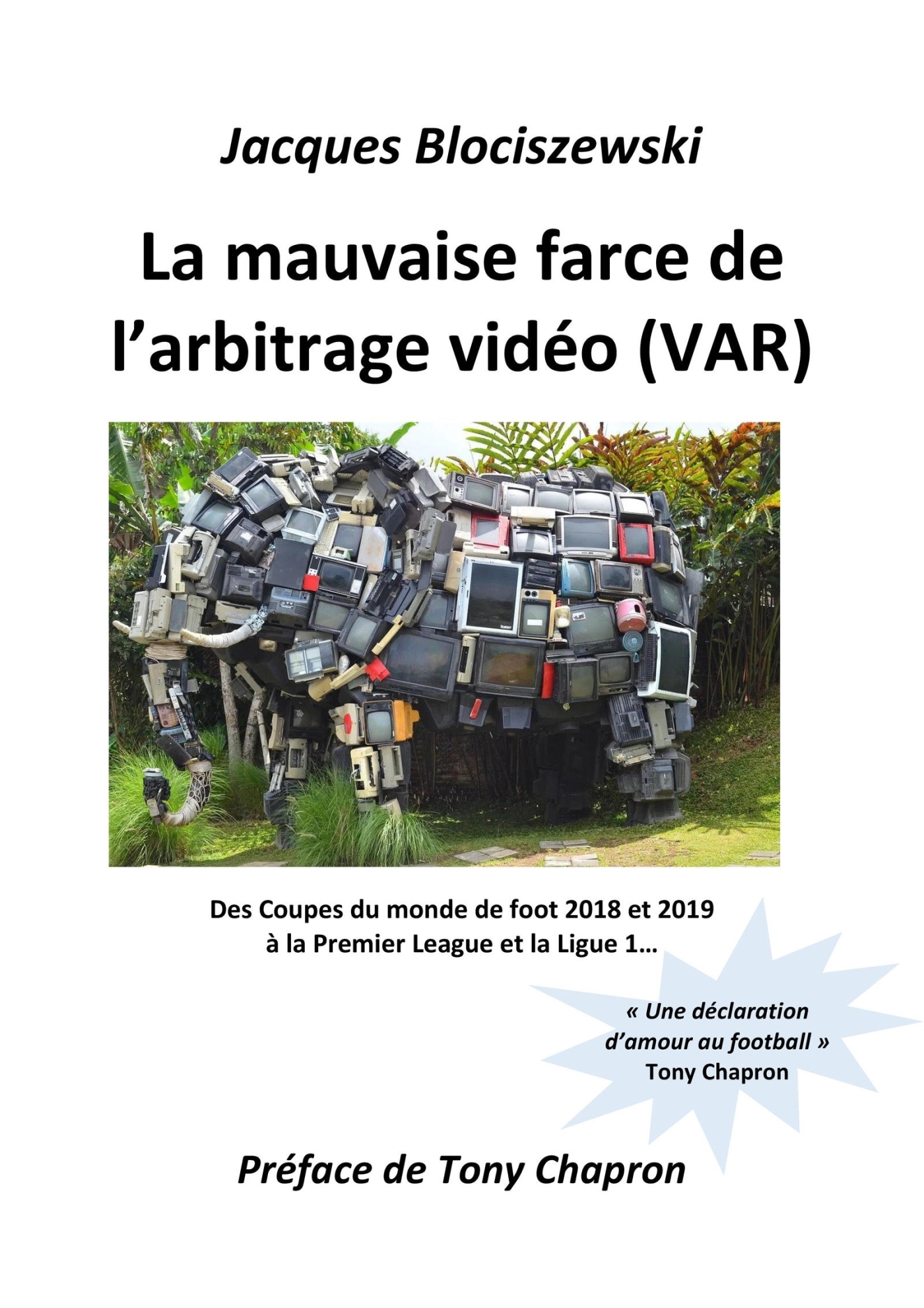 La mauvaise farce de l'arbitrage vidéo (VAR)