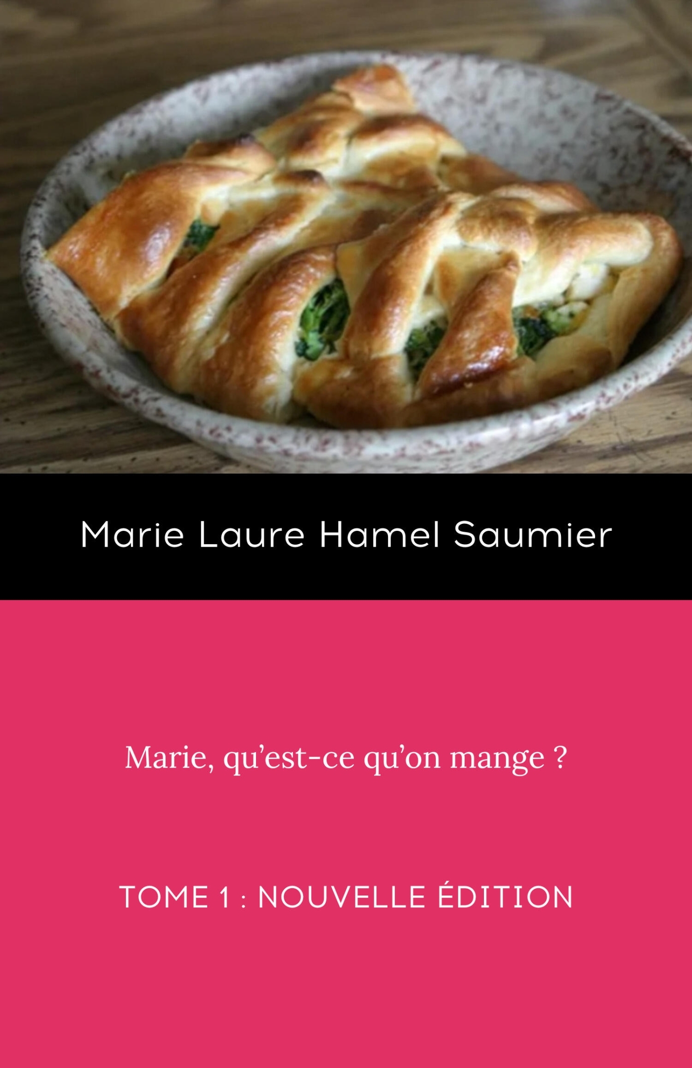Marie, qu'est-ce qu'on mange ? Tome 1