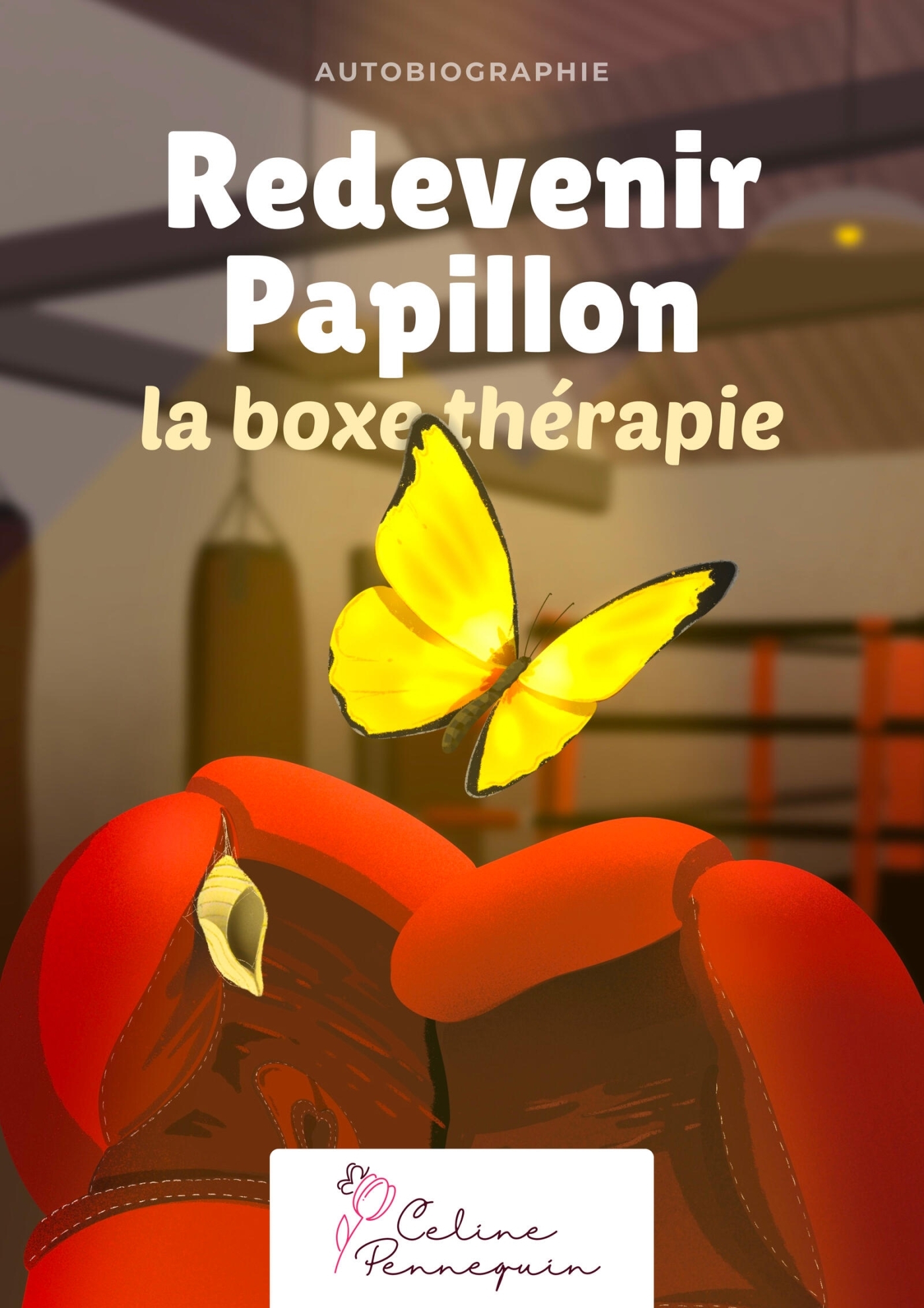 Redevenir Papillon, la boxe thérapie