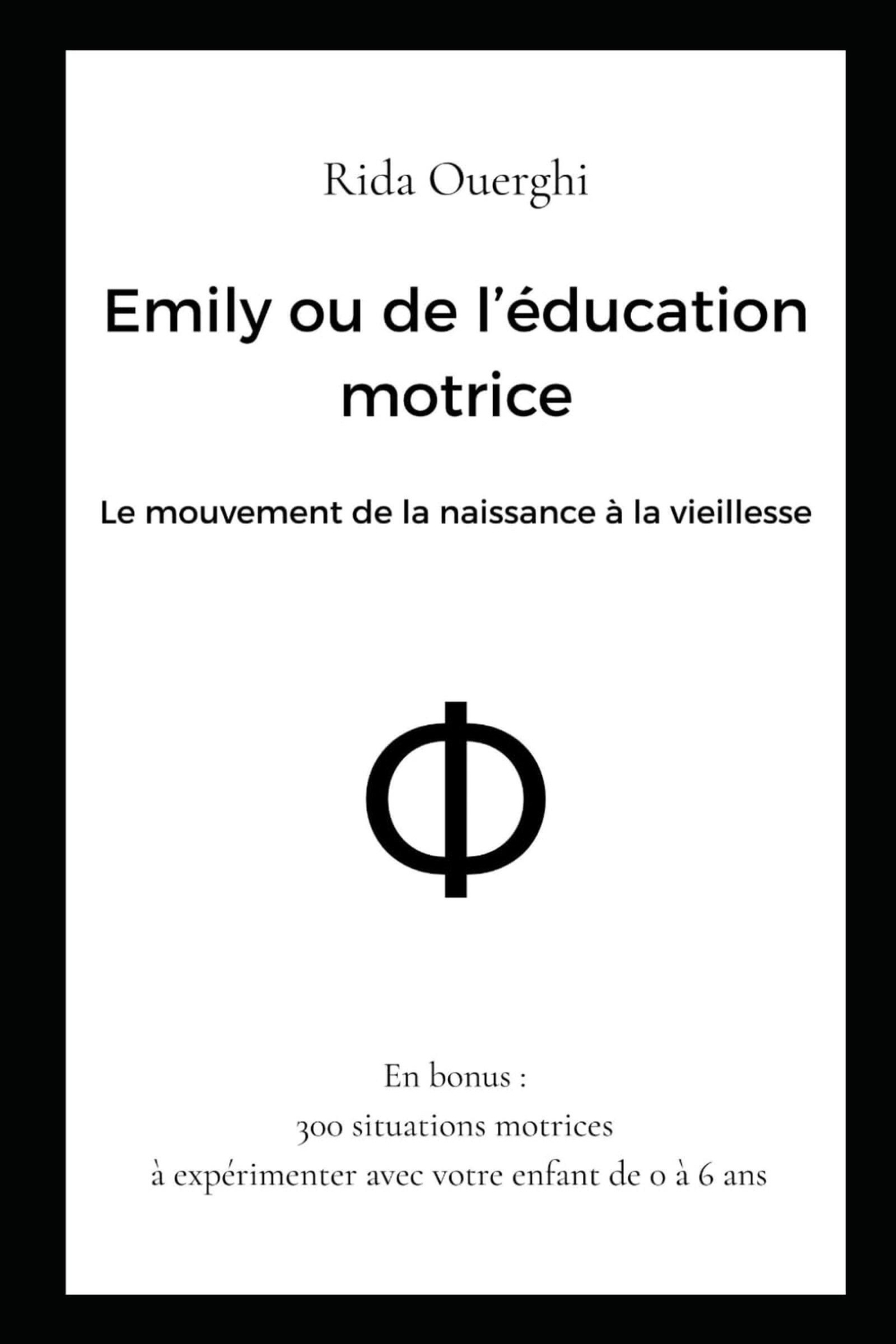 Emily ou de l'éducation motrice