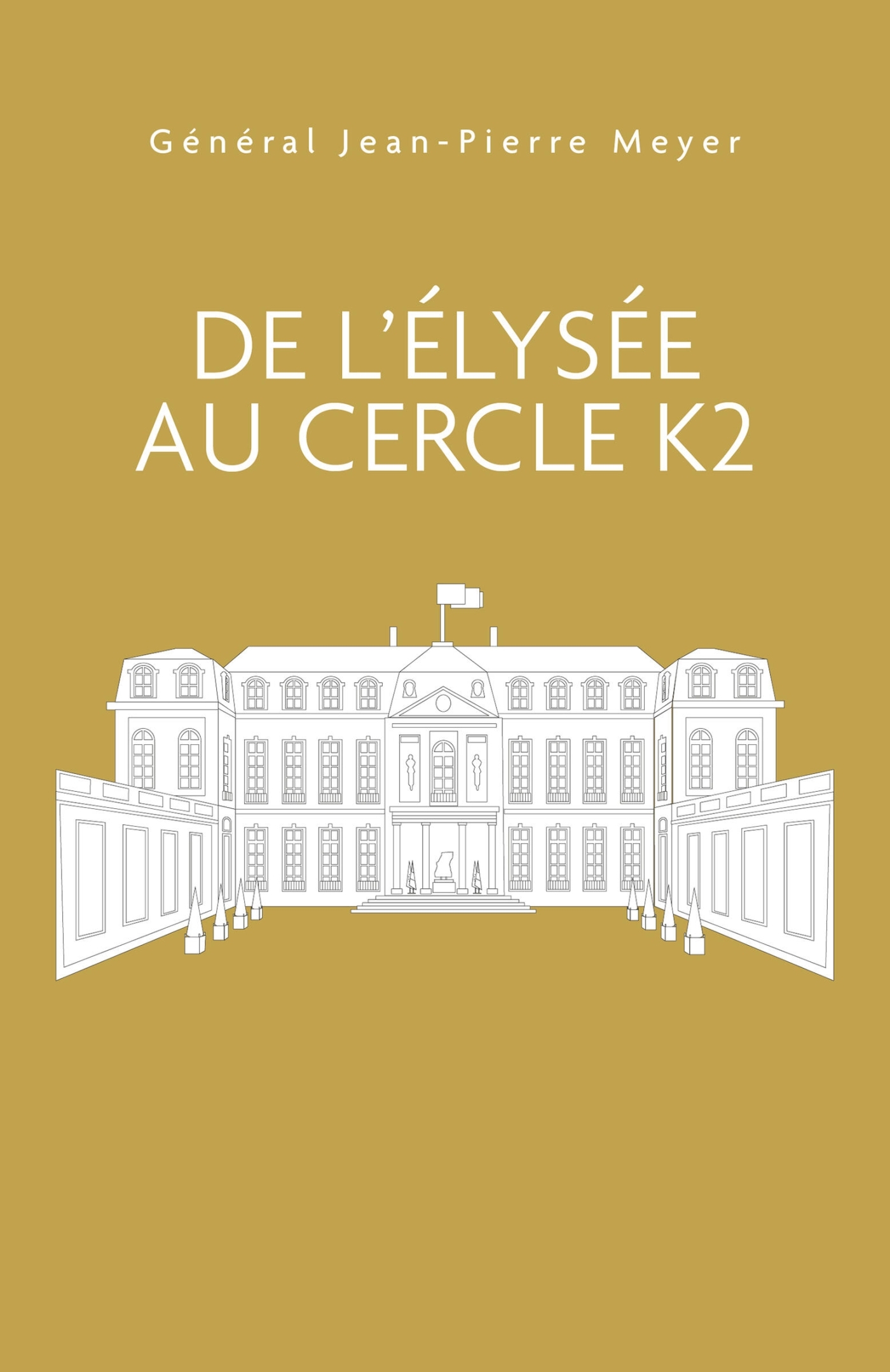 De l'Élysée au Cercle K2