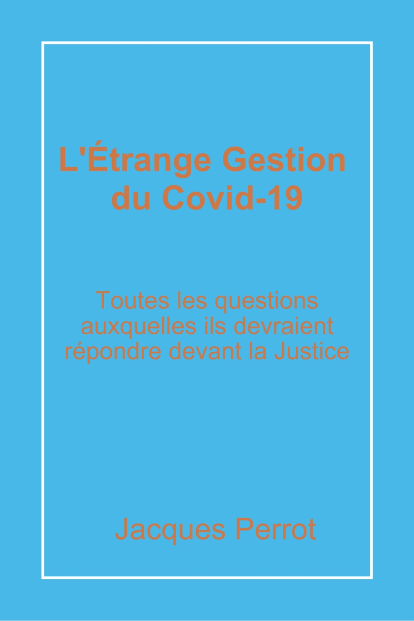 L'Étrange Gestion du Covid-19