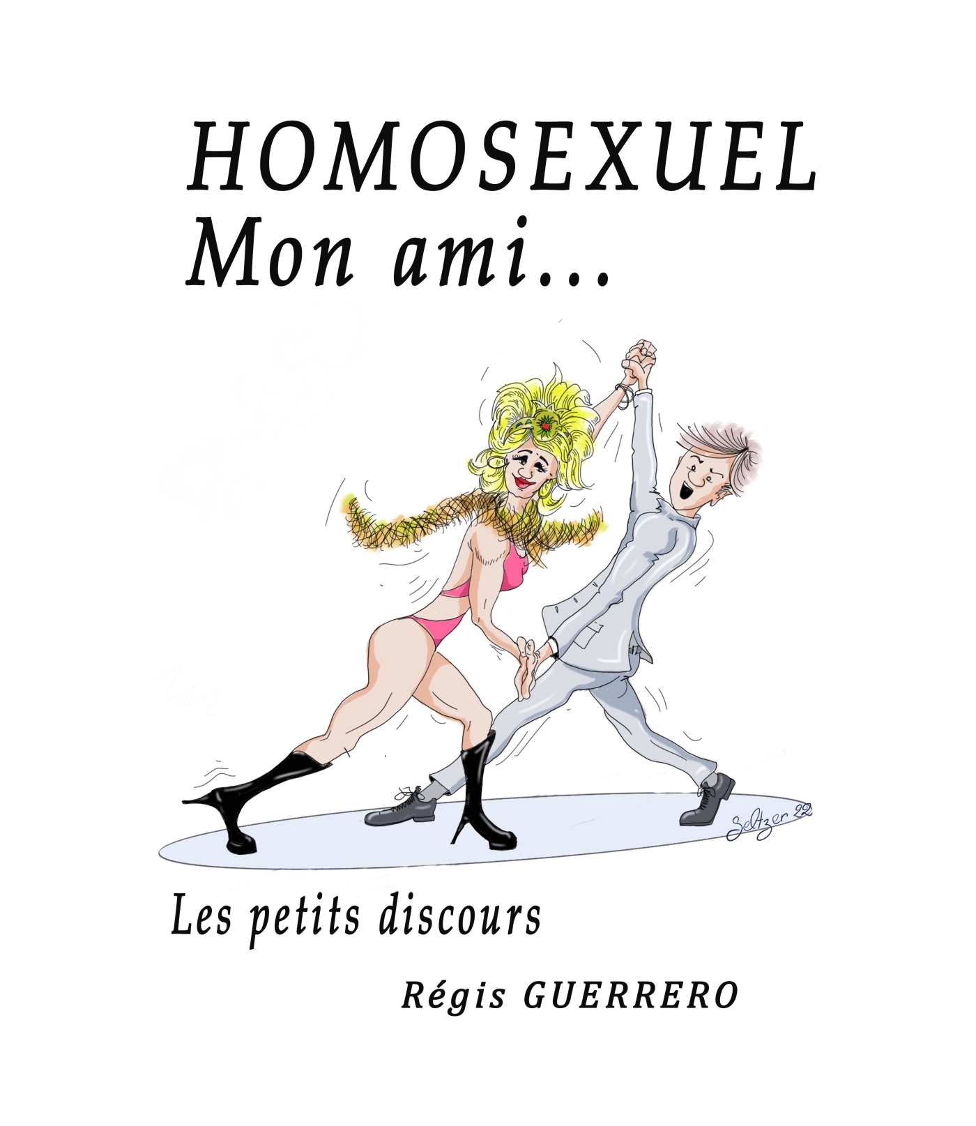 Homosexuel, mon ami...