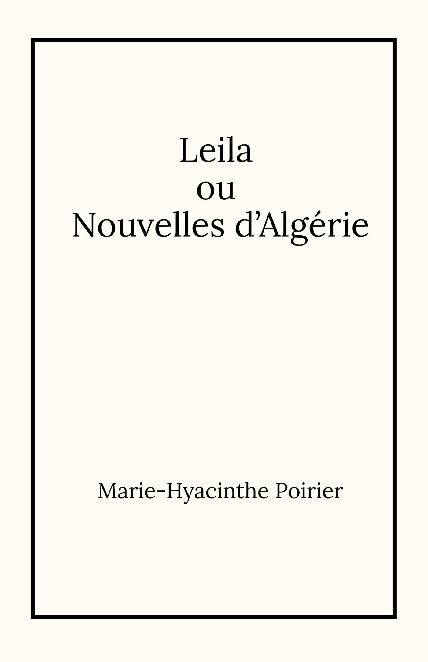 Leila ou Nouvelles d'Algérie