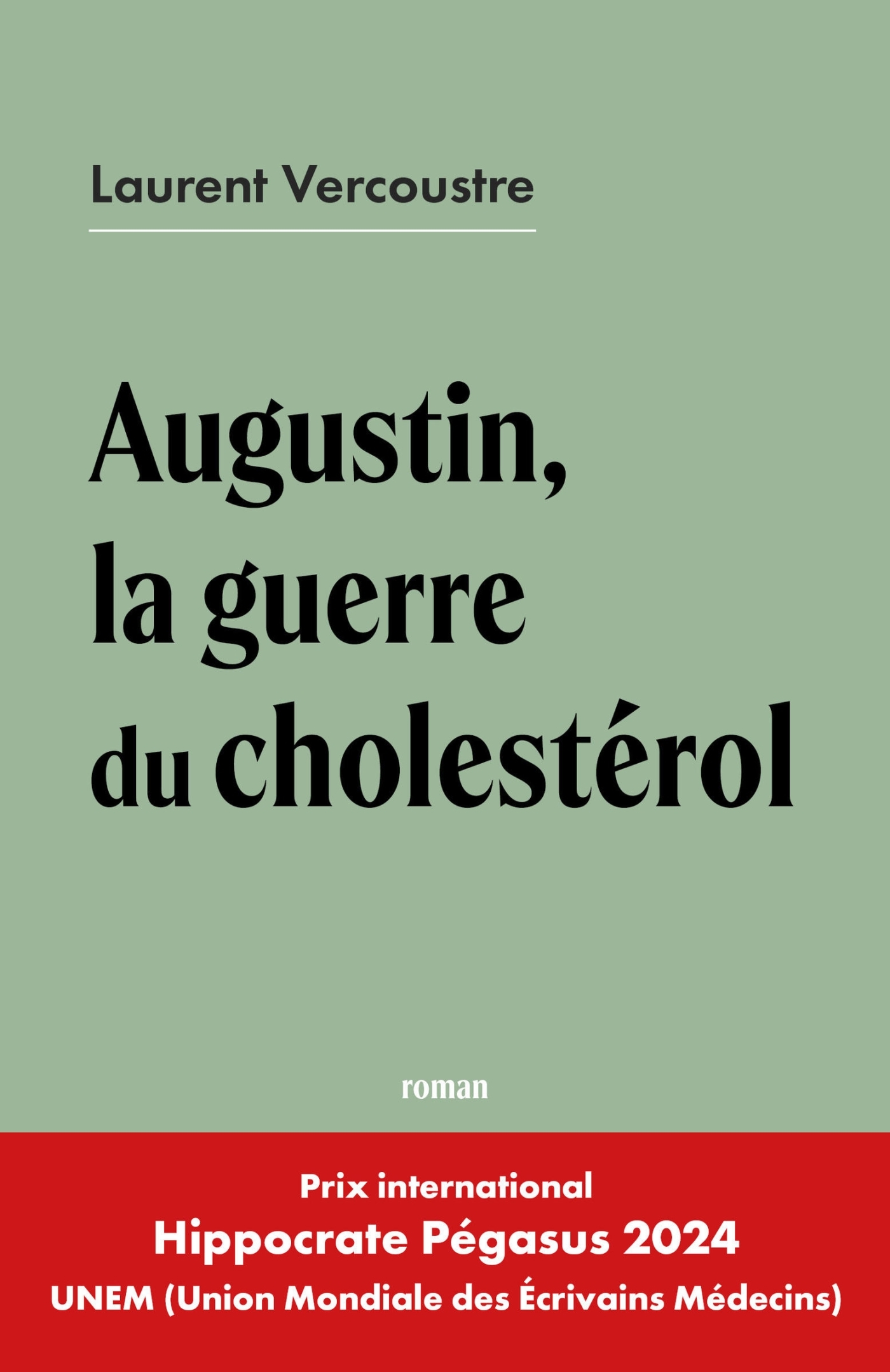 Augustin, la guerre du cholestérol