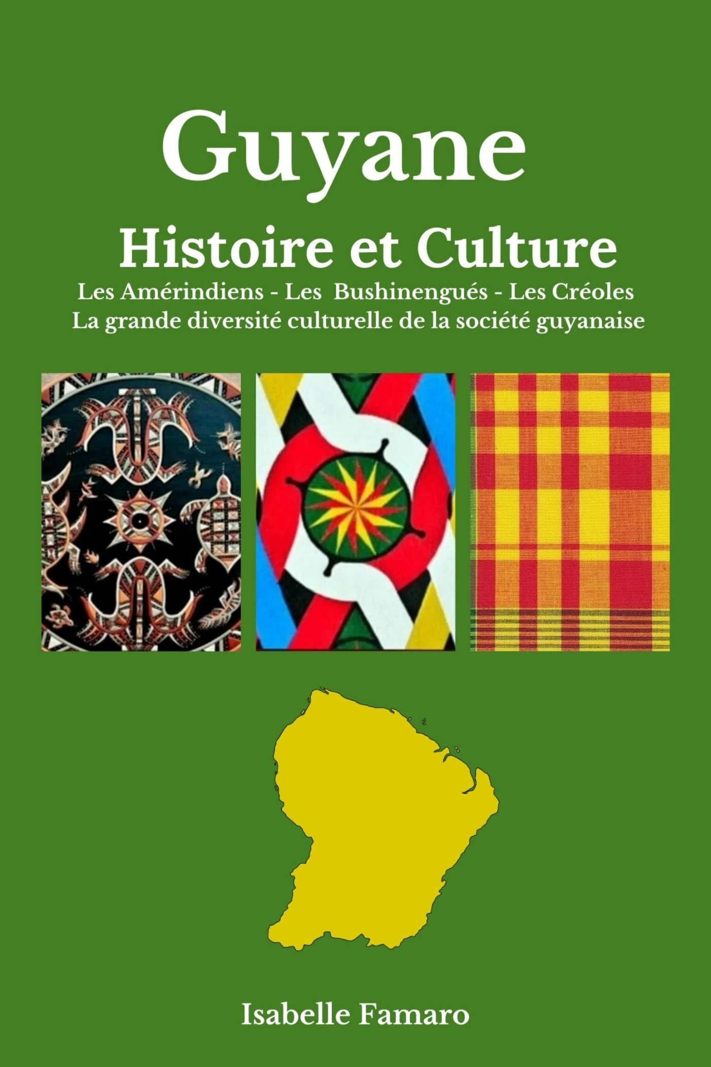 Guyane - Histoire et culture
