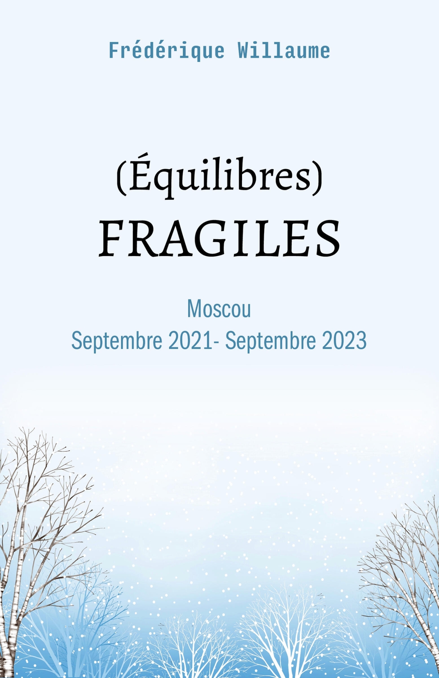 (Équilibres) FRAGILES