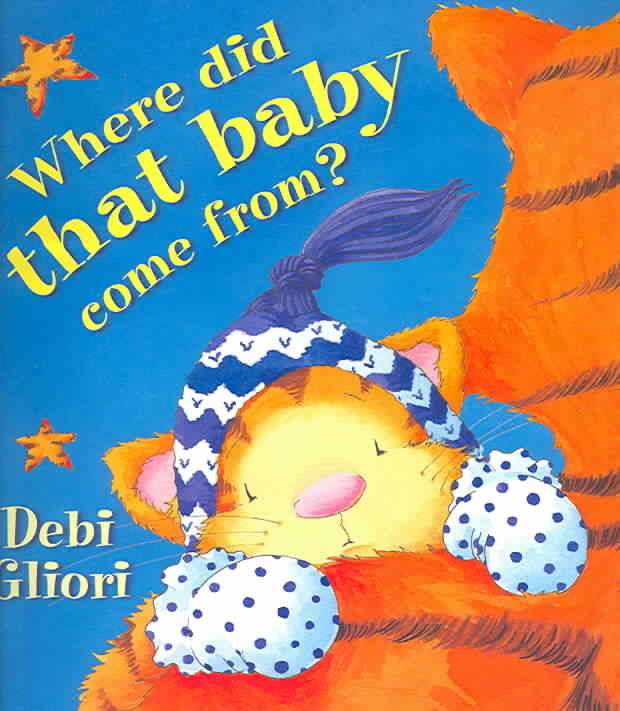 Where Did That Baby Come From ?