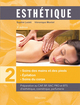 esthetique. soins des mains et des pieds - epilation. tome 2, 3e ed.