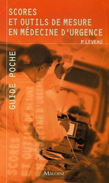 SCORES ET OUTILS DE MESURE EN MEDECINE D'URGENCE