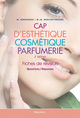Fiches de revision cap d'esthetique, cosmetique, parfumerie, 2e ed.