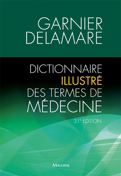dictionnaire illustre des termes de medecine, 31e ed.