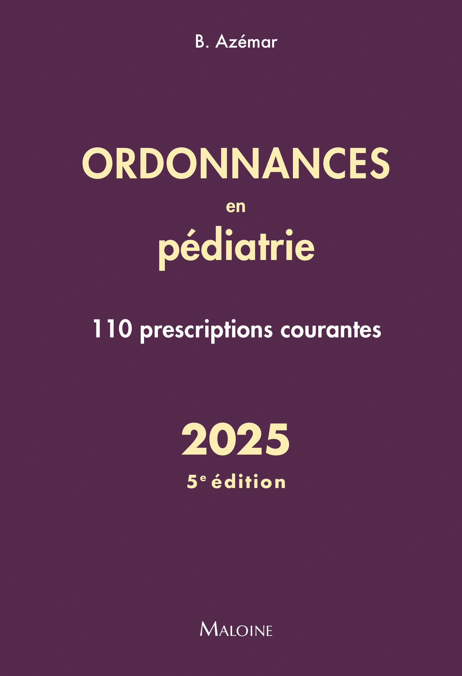 Ordonnances en pédiatrie 2025, 5e éd.