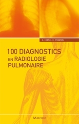 100 diagnostics en radiologie pulmonaire