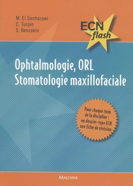 ophtalmologie - orl - stomatologie maxillofaciale - ecn flash