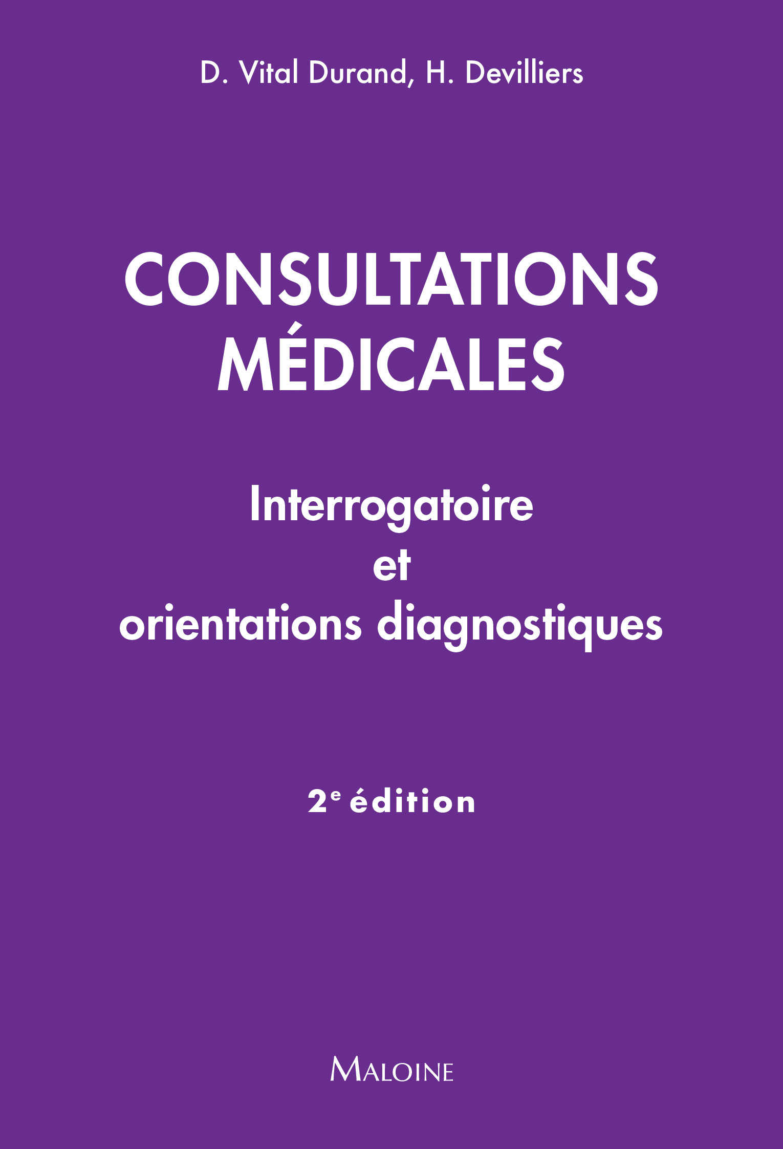 Consultations médicales, 2e éd.