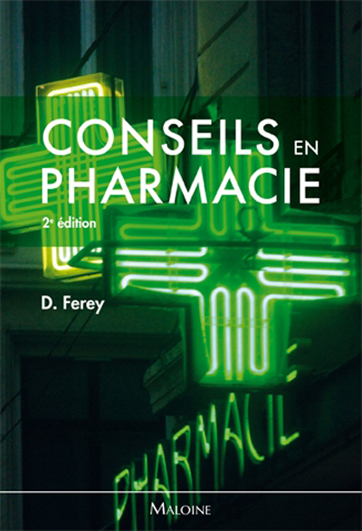 conseils en pharmacie, 2e ed.