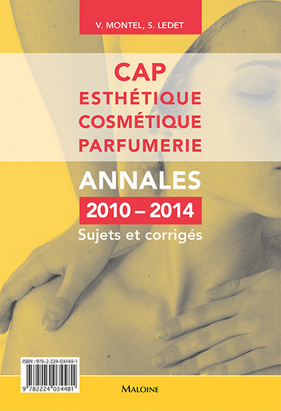 cap esthetique cosmetique parfumerie - annales 2010-2014