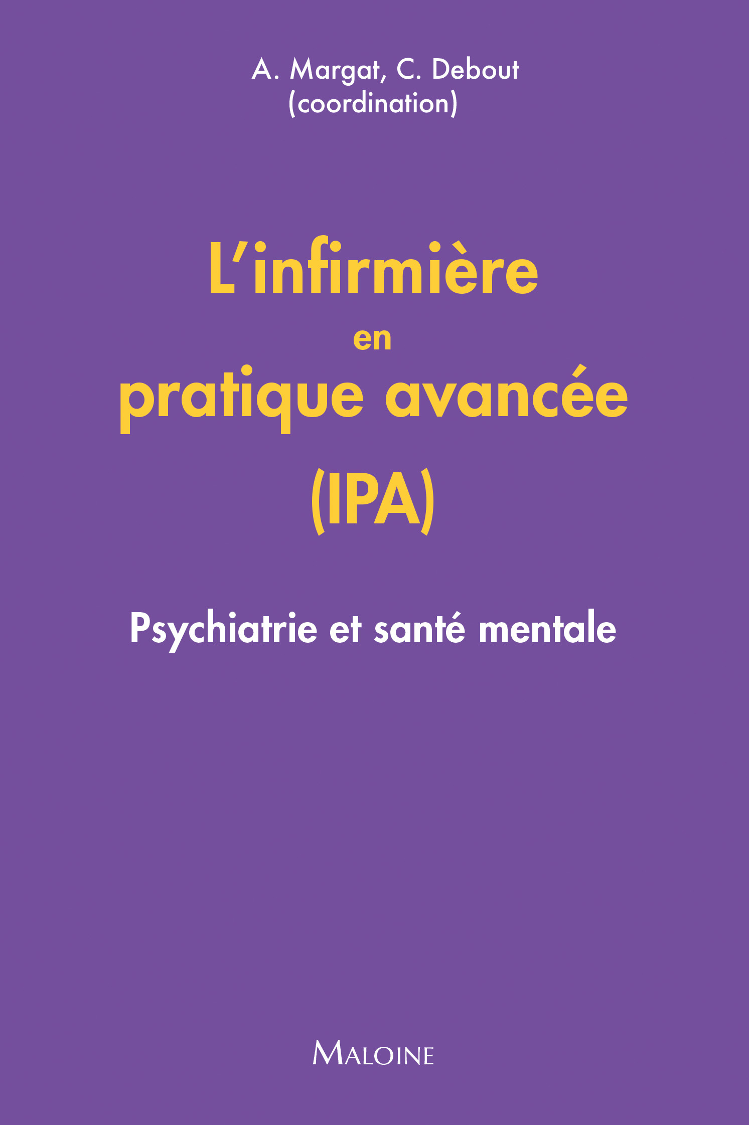 L'infirmière en pratique avancée (IPA) : Psychiatrie et santé mentale