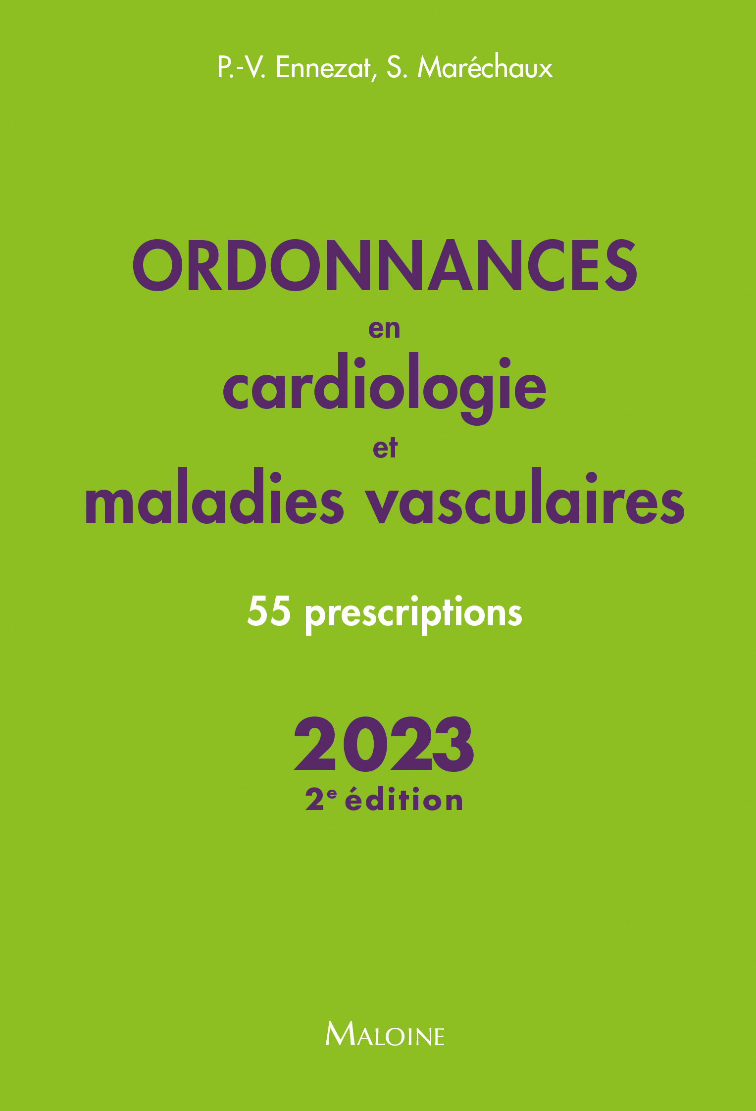 Ordonnances en cardiologie et maladies vasculaires 2023, 2e éd.