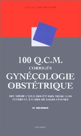 100 QCM corriges de gynecologie-obstetrique