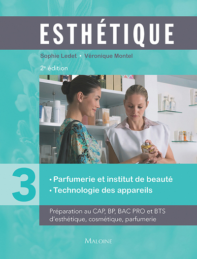 esthetique. parfumerie et institut de beaute. tome 3, 2e ed.