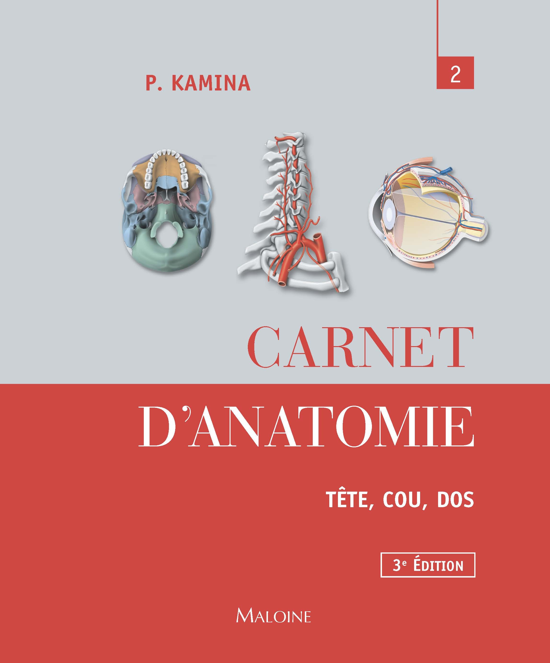 Carnet d'anatomie. T2: tète, cou, dos, 3e ed.