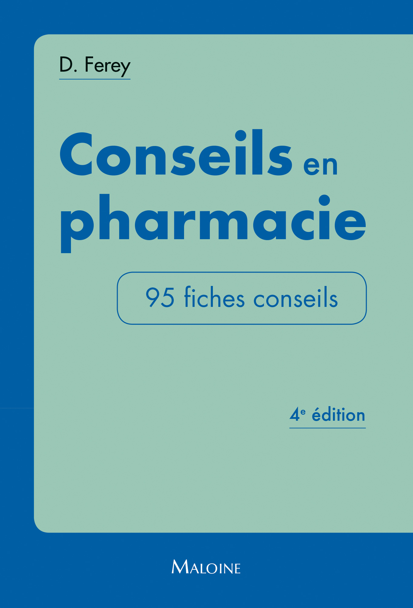 Conseils en pharmacie, 4e éd.