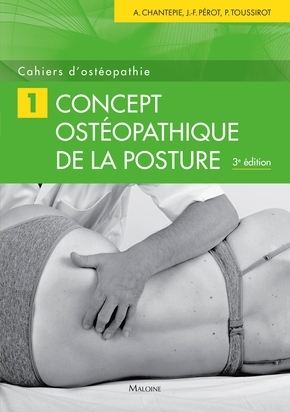 cahiers d'osteopathie n°1, 2e ed. - concept osteopathique de la posture